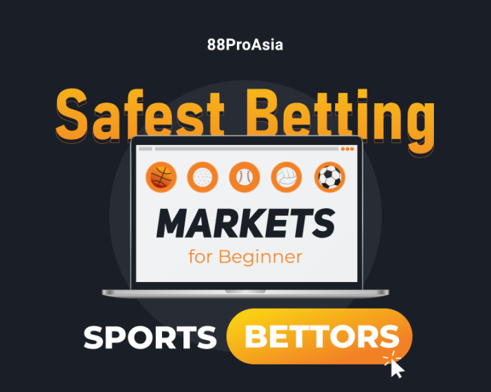 safest-betting-markets-sports-bettor-beginners-sportsbook-bet-singapore-malaysia